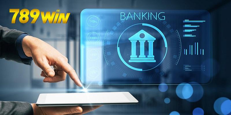 Dùng ngân hàng để tiến hành nạp tiền 789win