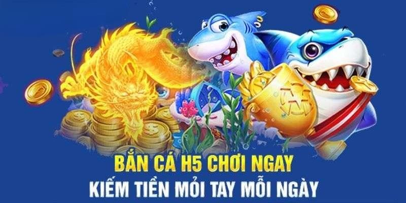Đánh Giá Chi Tiết Các Tính Năng Nổi Bật Của Game Bắn Cá H5