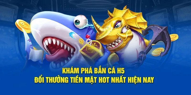 Mẹo Chơi Bắn Cá H5 Luôn Thắng: Bí Quyết Từ Cao Thủ
